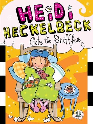 cover image of Heidi Heckelbeck Gets the Sniffles